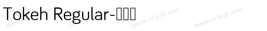 Tokeh Regular字体转换